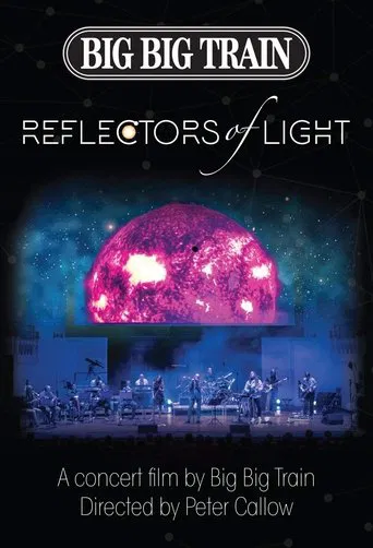 Big Big Train : Reflectors Of Light poster