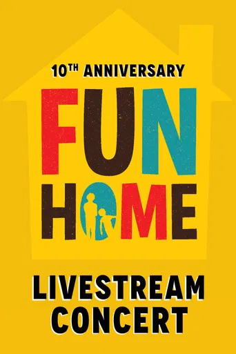 Fun Home: 10th Anniversary Reunion Concert poster