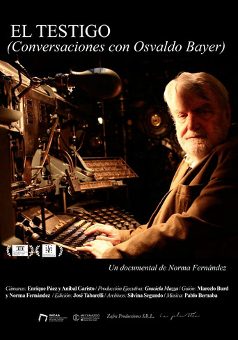 El testigo (Conversaciones con Osvaldo Bayer) poster