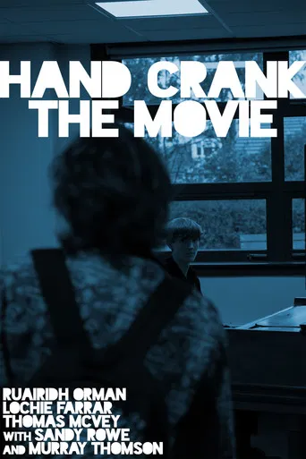 Hand Crank the Movie poster
