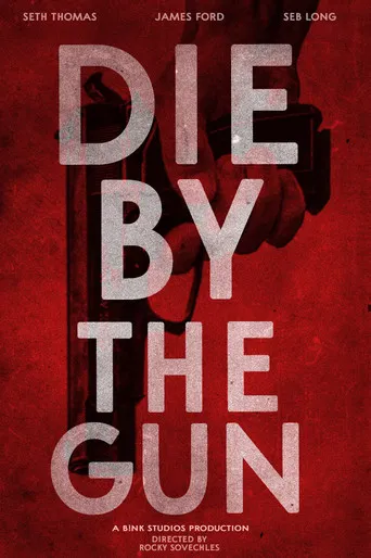 Die by the Gun poster