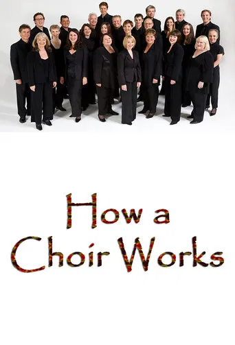 How a Choir Works poster