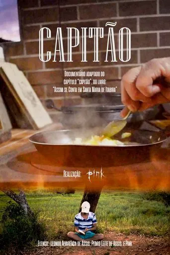 Capitão - Assim se conta em Santa Maria de Itabira poster