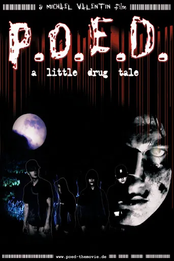 P.O.E.D. - A Little Drug Tale poster