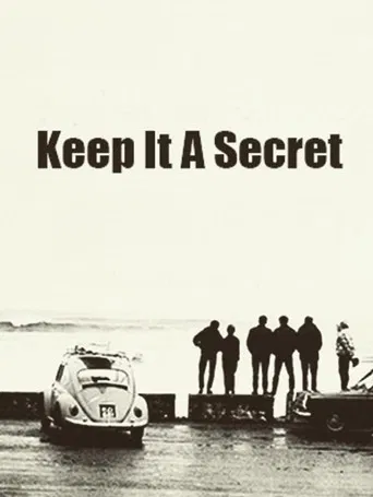Keep It a Secret: The Story of the Dawn of Surfing in Ireland poster