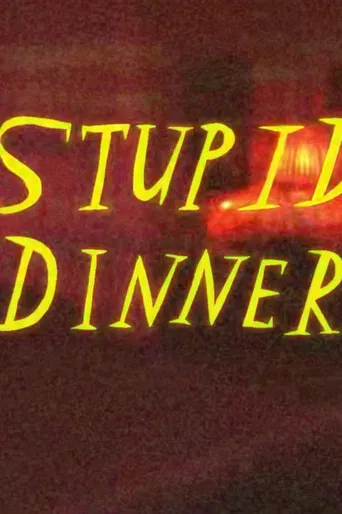 Stupid Dinner poster