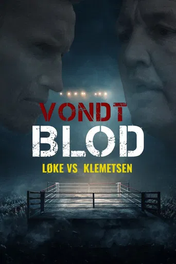 Vondt Blod: Løke vs. Klemetsen poster