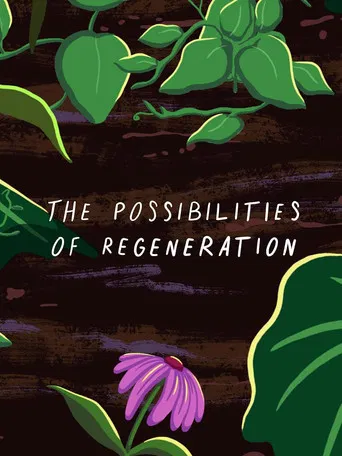 The Possibilities of Regeneration poster