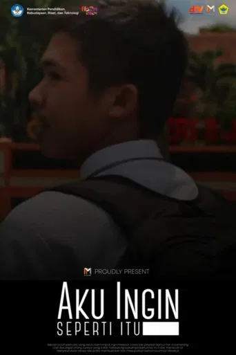 Aku Ingin Seperti Itu poster