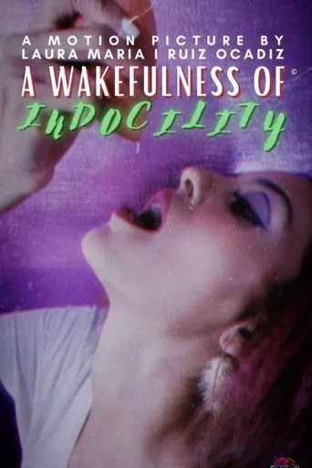 A Wakefulness of Indocility poster