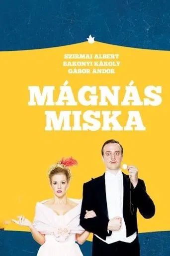 Mágnás Miska poster
