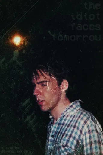 The Idiot Faces Tomorrow poster