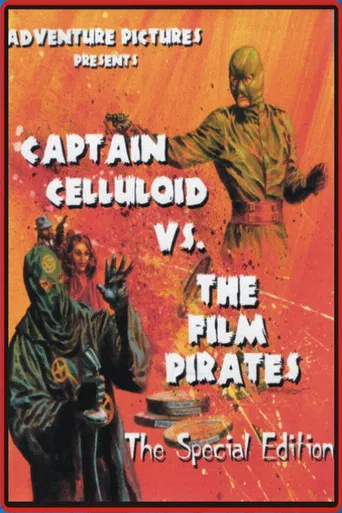 Captain Celluloid vs. the Film Pirates poster