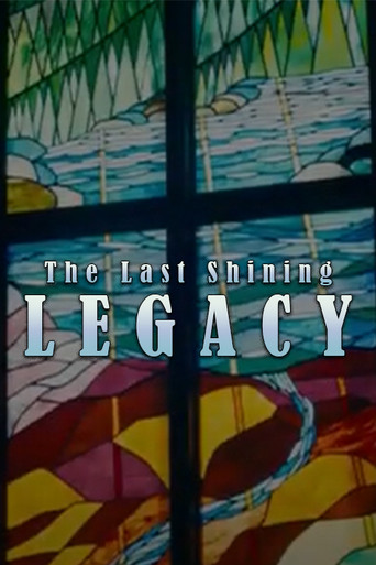 The Last Shining Legacy poster