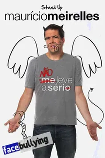 Maurício Meirelles: Não Leve A Sério poster