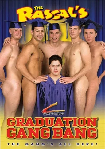 The Rascal's Graduation Gang Bang poster