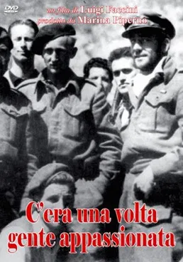 C'era una volta gente appassionata poster