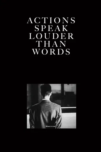 Actions Speak Louder Than Words poster