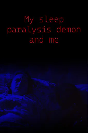 My Sleep Paralysis Demon and Me poster