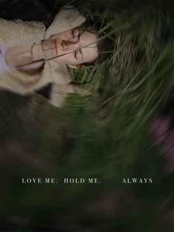 Love Me, Hold Me, Always poster