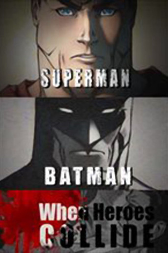 Superman vs. Batman: When Heroes Collide poster
