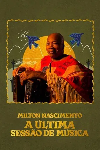 Milton Nascimento: A Última Sessão de Música poster