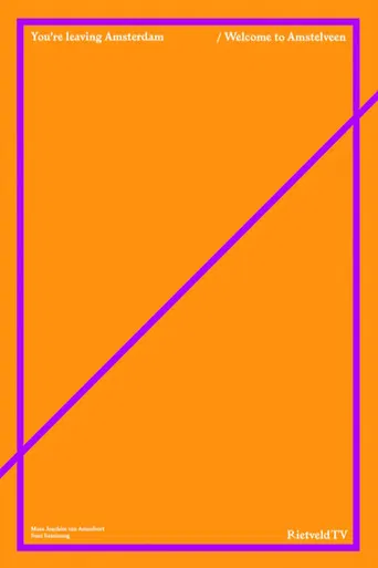 You're Leaving Amsterdam / Welcome To Amstelveen: Introduction poster