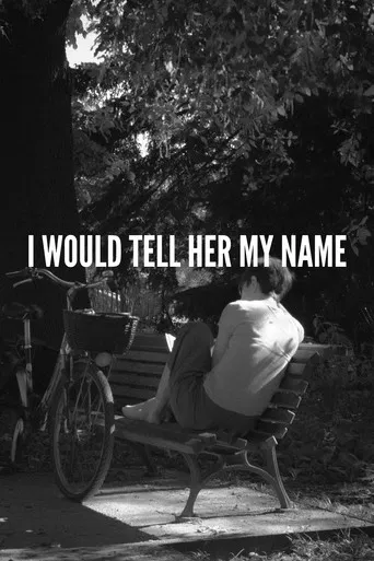 I would tell her my name poster