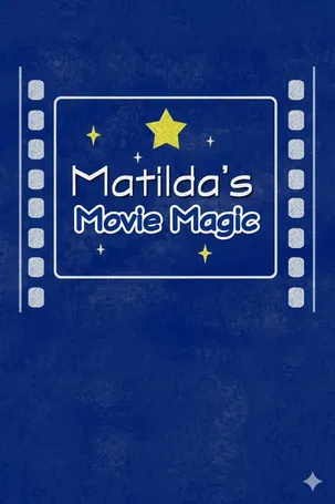 Matilda's Movie Magic: The Making of 'Matilda' poster