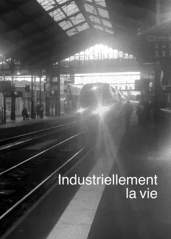 Industriellement la vie poster