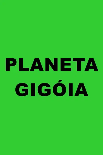 Planeta Gigóia poster