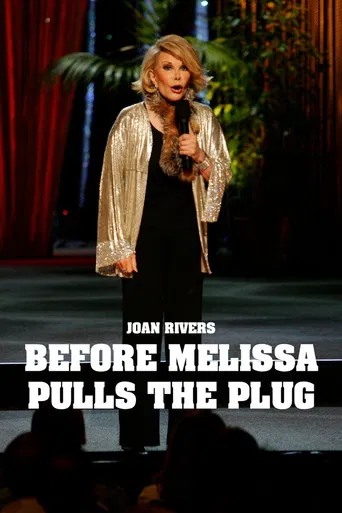 Joan Rivers: Before Melissa Pulls the Plug poster