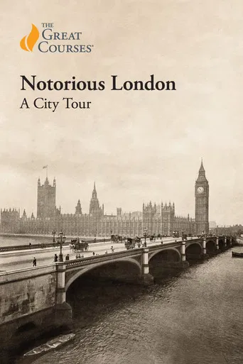 Notorious London: A City Tour poster
