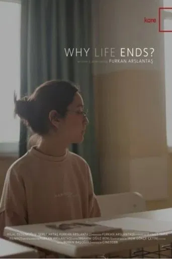 Why Life Ends? poster