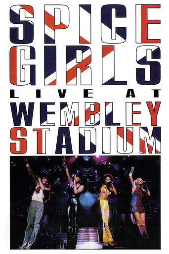 Spice Girls: Live at Wembley Stadium poster