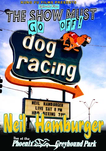 Neil Hamburger: Live at the Phoenix Greyhound Park poster