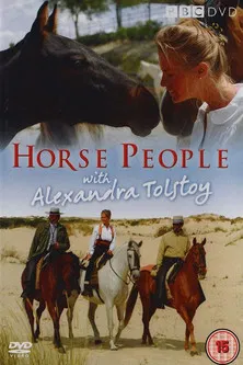 Horse People With Alexandra Tolstoy poster