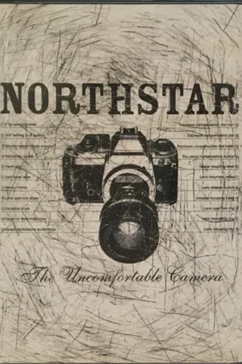 Northstar: The Uncomfortable Camera poster