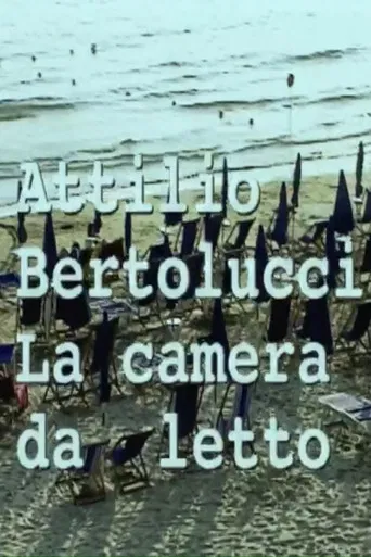 Attilio Bertolucci: la camera da letto poster
