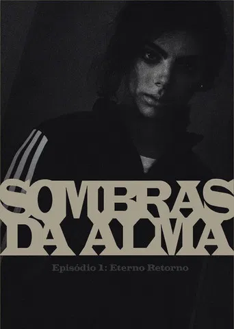 Sombras da Alma: Eterno Retorno poster