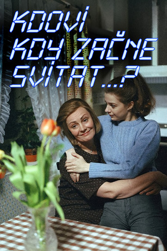 Kdoví, kdy začne svítat...? poster