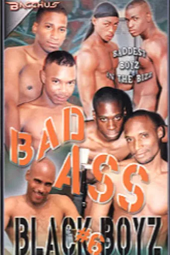 Bad Ass Black Boyz 6 poster