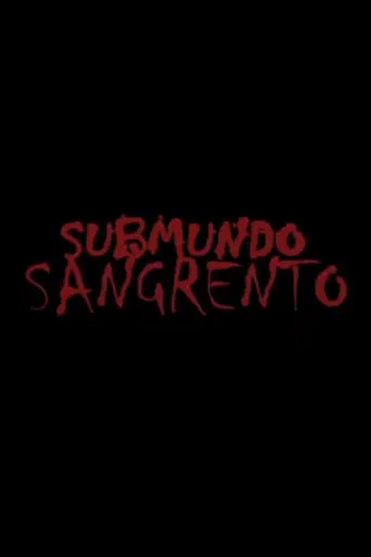 Submundo Sangrento poster