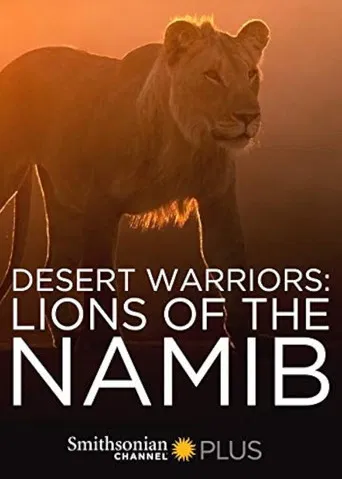 Desert Warriors: Lions of the Namib poster