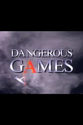 Dangerous Games poster