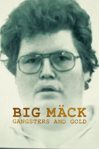 Big Mäck: Gangsters and Gold poster