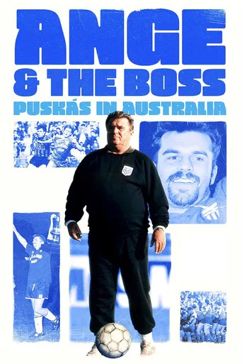 Ange & the Boss: Puskas in Australia poster