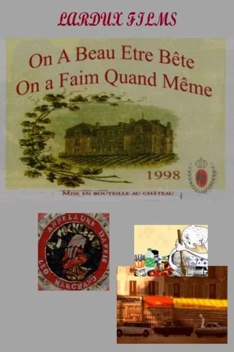 On a beau être bête, on a faim quand même poster