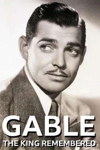 Gable: The King Remembered poster
