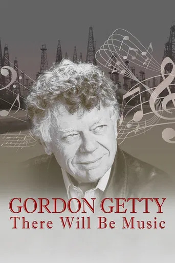 Gordon Getty: There Will Be Music poster